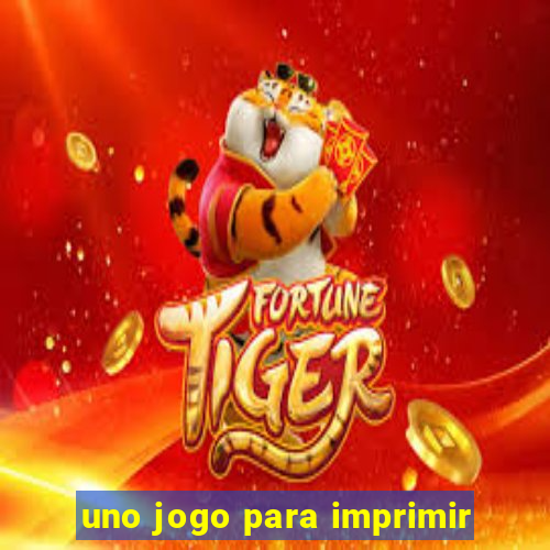 uno jogo para imprimir